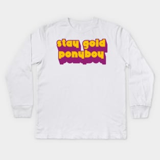 Stay Gold, Ponyboy Kids Long Sleeve T-Shirt